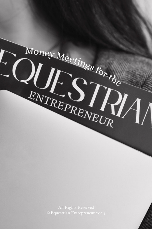 Money Meeting for The Equestrian Entrepreneur